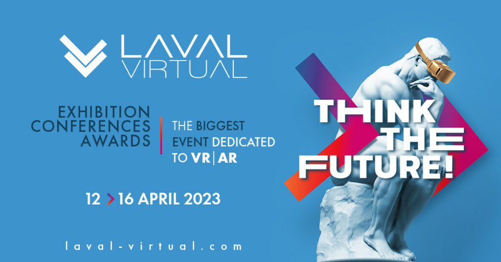 Experience The Next Level of VR/AR/XR Marketing at Laval Virtual 2023
