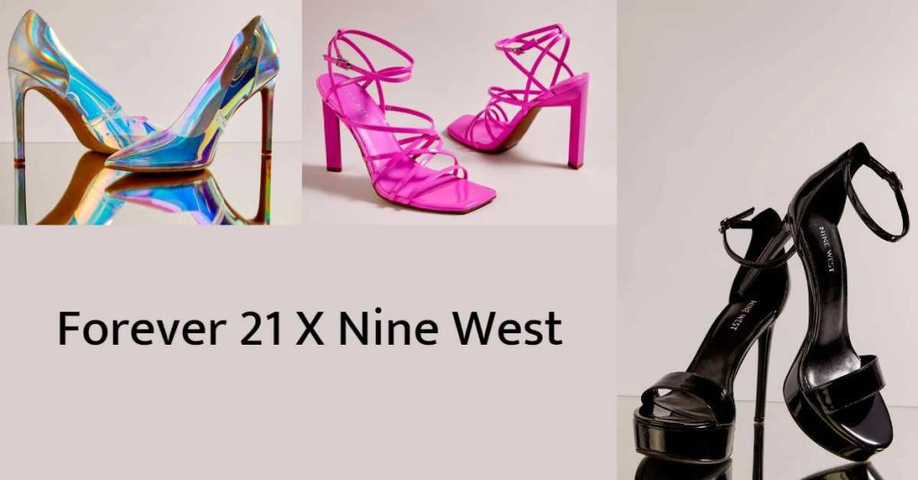 Forever 21 Partners With Nine West for Exclusive Footwear Collection