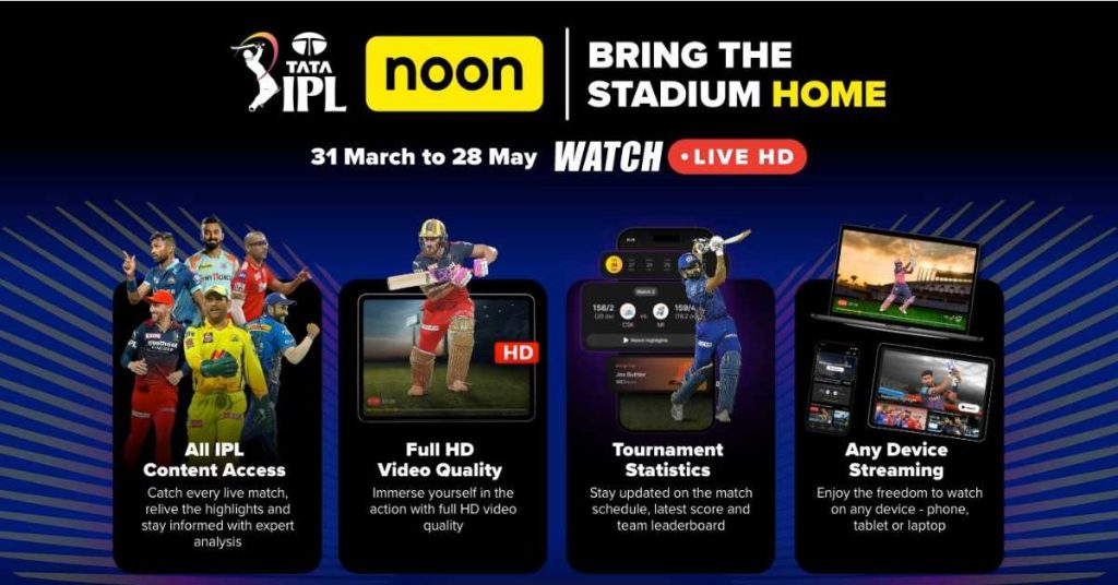 Noon Exclusively Streams 2023-24 IPL on its App