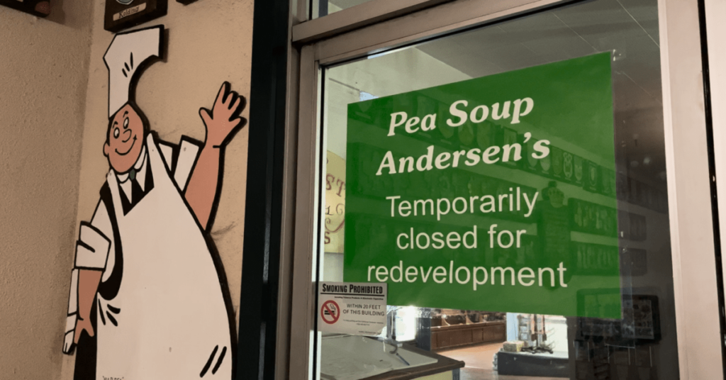 Pea Soup Andersen’s Restaurant Closes Doors After Nearly 100 Years, Redevelopment Underway