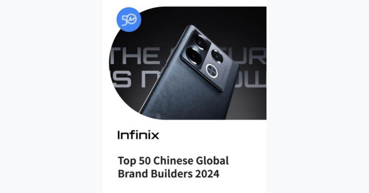 Trendy tech brand Infinix has been recognized in the Top 50 Kantar BrandZ Chinese Global Brand Builders 2024 ranking by Google and Kantar.