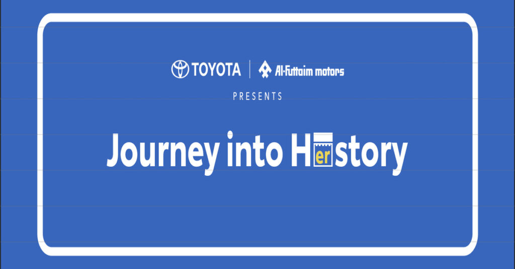 Toyota Honors Emirati Women With ‘Journey into Herstory’